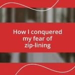 How I conquered my fear of zip-lining