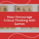 How I Encourage Critical Thinking with Games