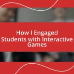 How I Engaged Students with Interactive Games