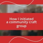 How I initiated a community craft group