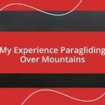 My Experience Paragliding Over Mountains