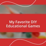 My Favorite DIY Educational Games