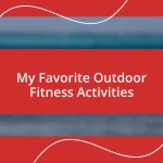 My Favorite Outdoor Fitness Activities