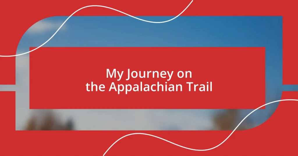 My Journey on the Appalachian Trail