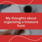 My thoughts about organizing a treasure hunt